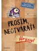 Prosím, neotvárať! 1: Hryzie! (Charlotte Habersack)