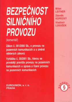 Bezpečnost silničního provozu (Milan Leitner; Zdeněk Kopecký; Vladimír Lukášek)