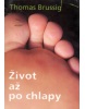 Život až po chlapy (Thomas Brussig)