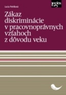 Zákaz diskriminácie v pracovnoprávnych vzťahochz dôvodu veku (Lucia Petríková)