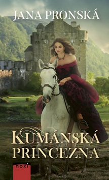 Kumánska princezná (Jana Pronská)