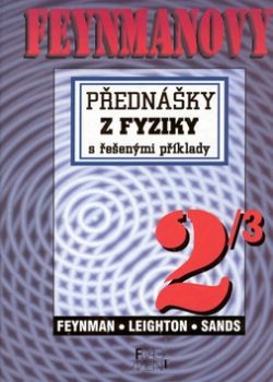 Feynmanovy přednášky z fyziky s řešenými příklady 2/3 (Richard Phillips Feynman)