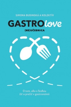 Gastrolove (ne)učebnica (Simona Budinská, kolektiv)