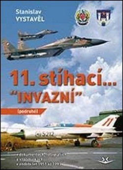 11. stíhací “INVAZNÍ” (Stanislav Vystavěl)