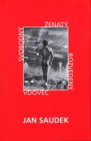 Svobodný, ženatý, rozvedený vdovec (Jan Saudek; Jan Saudek)