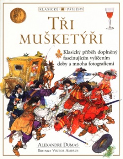 Tři mušketýři (Viktor Ambrus, Alexander Dumas)