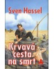 Krvavá cesta na smrt (Sven Hassel)