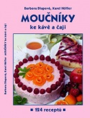 Moučníky ke kávě a čaji (Barbora Dlapová; Karel Höfler)