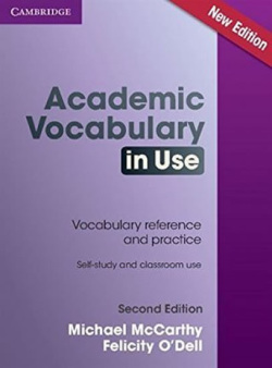 Academic Vocabulary in Use Second Edition: Edition with answers (McCArthy Michael)