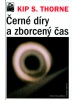 Černé díry a zborcený čas (Kip S. Thorne)