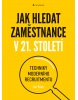 Jak hledat zaměstnance v 21. století (Tegze Jan)