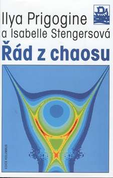 Řád z chaosu (Ilya Prigogine; Isabelle Stengersová)