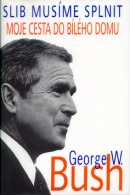 Slib musíme splnit (George Walker Bush)