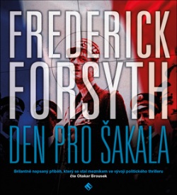 Den pro Šakala (audiokniha) (Frederick Forsyth)