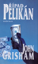 Případ Pelikán (John Grisham)