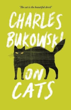 On Cats (Charles Bukowski)