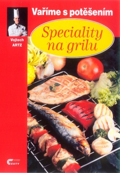 Speciality na grilu (Vojtech Artz)