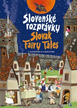 Slovenské rozprávky / Slovak Fairy Tales (Škvarnová Otília)