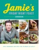 Jamies Friday Night Feast (Jamie Oliver)