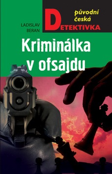 Kriminálka v ofsajdu (Ladislav Beran)