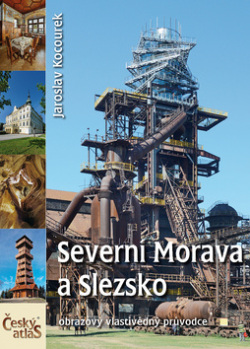 Severní Morava a Slezsko (Jaroslav Kocourek)