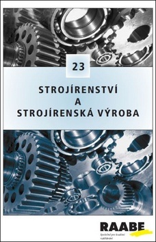 Strojírenství a strojírenská výroba