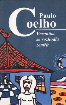 Veronika se rozhodla zemřít (Paulo Coelho)