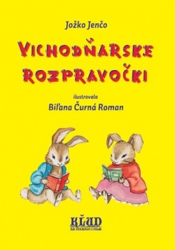 Vichodňarske rozpravočki (Jozef Jenčo)