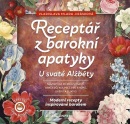 Receptář z barokní apatyky U svaté Alžběty (Vladislava Mlada Jirásková)