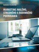 Marketing malého, stredného a rodinného podnikania (Ľubomíra Strážovská)