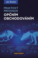 Praktický průvodce opčním obchodováním (Jan Široký)