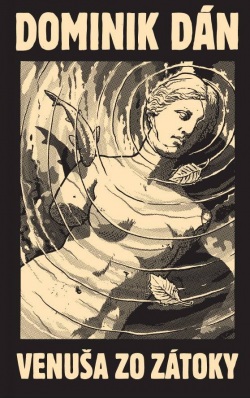 Venuša zo zátoky (limitovaná edícia) (Dominik Dán)