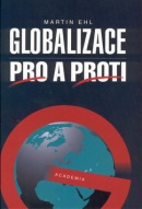 Globalizace pro a proti (Martin Ehl)