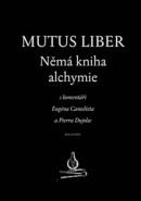 Mutus liber - Němá kniha alchymie (Eugene Canseliet)