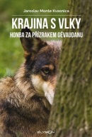 Krajina s vlky (Jaroslav Monte Kvasnica)