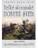 Veľké slovanské dobytie sveta (Marián Kapolka)