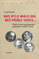 Nás bylo málo jen, než přišly tisíce... (Josef Tomeš)