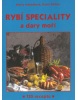 Rybí speciality a dary moří (Marie Malachová; Karel Hofler)