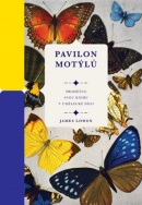 Pavilon motýlů (James Lowen)