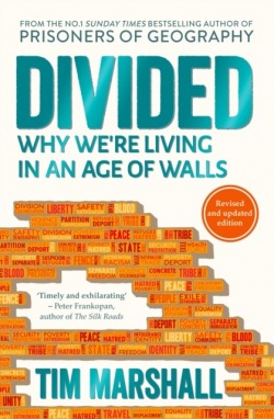 Divided : Why Were Living in an Age of Walls (Tim Marshall)