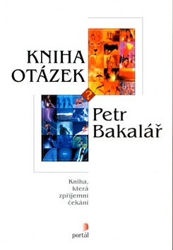 Kniha otázek (Petr Bakalář)