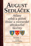 Atlasy erbů a pečetí české a moravské středověké šlechty (August Sedláček)