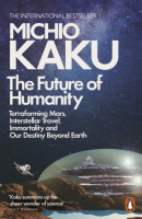 The Future of Humanity (Michio Kaku)