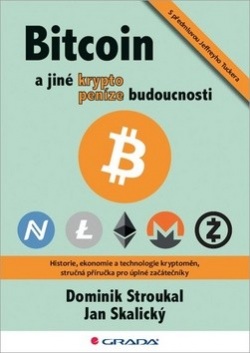 Bitcoin a jiné kryptopeníze budoucnosti (Dominik Stroukal)