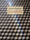 O rovnosti lidí (Jacques Maritain)