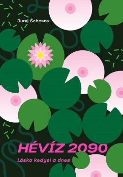 Hévíz 2090 (Juraj Šebesta)