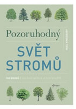 Pozoruhodný svět stromů (Noël Kingsbury)