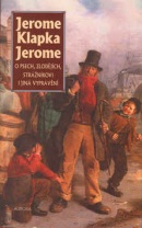 O psech,zlodějích,strážníkovi (Jerome Klapka Jerome)