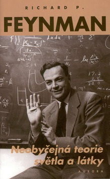 Neobyčejná teorie světla a látky (Richard Phillips Feynman)