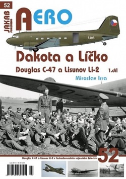 Dakota a Líčko - Douglas C-47 a Lisunov (Irra Miroslav)